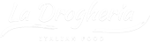 La Drogheria ITALIAN FOOD